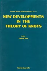Book cover of New Developments In The Theory Of Knots by Toshitake Kohno