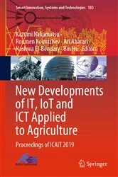 Book cover of New Developments of IT, IoT and ICT Applied to Agriculture by Kazumi Nakamatsu