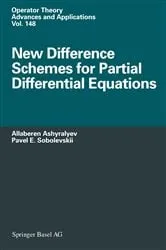 Book cover of New Difference Schemes for Partial Differential Equations by Allaberen Ashyralyev