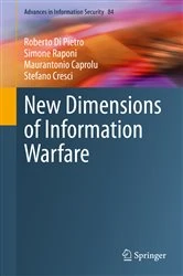Book cover of New Dimensions of Information Warfare by Roberto Di Pietro