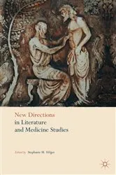 Book cover of New Directions in Literature and Medicine Studies by Stephanie M. Hilger