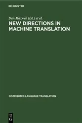 Book cover of New Directions in Machine Translation by Dan Maxwell