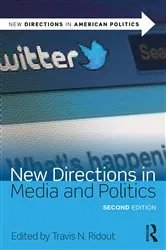 Book cover of New Directions in Media and Politics (2nd ed.) by Travis N. Ridout