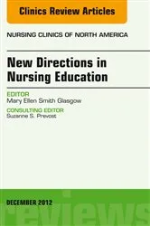 Book cover of New Directions in Nursing Education, An Issue of Nursing Clinics by Smith Glasgow PhD, RN, ACNS-BC, Mary Ellen