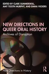 Book cover of New Directions in Queer Oral History by Clare Summerskill