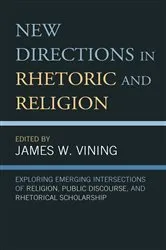Book cover of New Directions in Rhetoric and Religion by Unknown