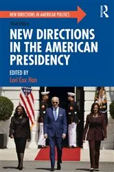 Book cover of New Directions in the American Presidency (3rd ed.) by Lori Cox Han