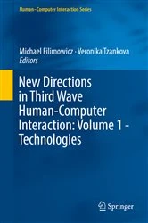 Book cover of New Directions in Third Wave Human-Computer Interaction: Volume 1 - Technologies by Michael Filimowicz