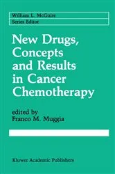 Book cover of New Drugs, Concepts and Results in Cancer Chemotherapy by Franco M. Muggia