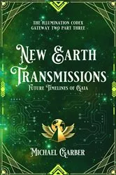 Book cover of New Earth Transmissions by Garber, Michael, James