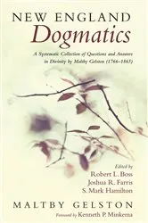 Book cover of New England Dogmatics by Maltby Geltson