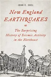 Book cover of New England Earthquakes by John E. Ebel