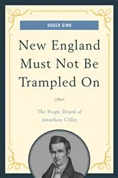 Book cover of New England Must Not Be Trampled On by Roger Ginn