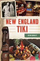 Book cover of New England Tiki by Kevin Quigley
