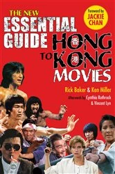 Book cover of New Essential Guide to Hong Kong Movies by Rick Baker