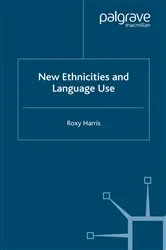 Book cover of New Ethnicities and Language Use by R. Harris