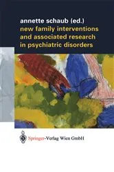 Book cover of New Family Interventions and Associated Research in Psychiatric Disorders by Annette Schaub
