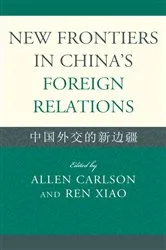 Book cover of New Frontiers in China's Foreign Relations by Ren Xiao