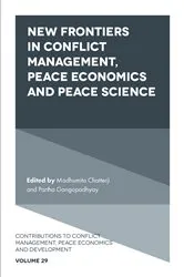Book cover of New Frontiers in Conflict Management, Peace Economics and Peace Science by Madhumita Chatterji