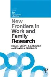 Book cover of New Frontiers in Work and Family Research by Joseph Grzywacz