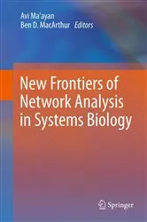 Book cover of New Frontiers of Network Analysis in Systems Biology by Avi Ma'ayan