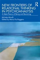 Book cover of New Frontiers of Relational Thinking in Psychoanalysis by Michele Minolli