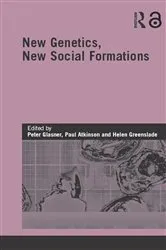 Book cover of New Genetics, New Social Formations by Peter Glasner