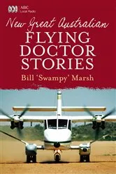 Book cover of New Great Australian Flying Doctor Stories by Unknown
