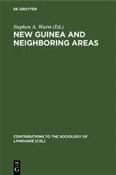 Book cover of New Guinea and Neighboring Areas by Stephen A. Wurm