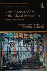 Book cover of New Histories of Art in the Global Postwar Era by Flavia Frigeri