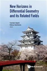 Book cover of New Horizons In Differential Geometry And Its Related Fields by Toshiaki Adachi