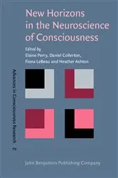 Book cover of New Horizons in the Neuroscience of Consciousness by Elaine K. Perry