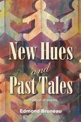 Book cover of New Hues and Past Tales - ebook edition by Edmond Bruneau