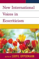 Book cover of New International Voices in Ecocriticism by Serpil Oppermann