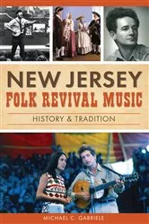 Book cover of New Jersey Folk Revival Music by Michael C. Gabriele
