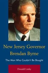 Book cover of New Jersey Governor Brendan Byrne by Donald Linky