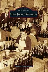Book cover of New Jersey Wineries by Jennifer Papale Rignani