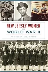 Book cover of New Jersey Women in World War II by Patricia Chappine