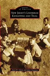 Book cover of New Jersey's Lindbergh Kidnapping and Trial by Mark W. Falzini