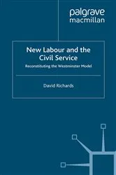 Book cover of New Labour and the Civil Service by D. Richards
