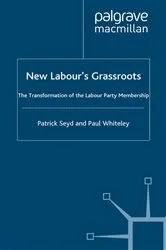 Book cover of New Labour’s Grassroots by P. Seyd