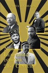 Book cover of New Leadership into the 21st Century by Yahya ibn Shabazz