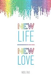 Book cover of New Life New Love by Noel Due