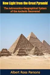 Book cover of New Light from the Great Pyramid by Albert Ross Parsons