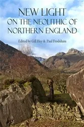 Book cover of New Light on the Neolithic of Northern England by Gill Hey
