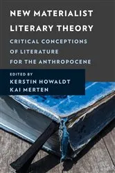 Book cover of New Materialist Literary Theory by Kerstin Howaldt