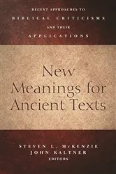 Book cover of New Meanings for Ancient Texts by Steven L. McKenzie