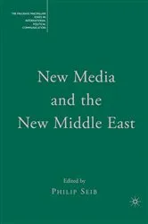 Book cover of New Media and the New Middle East by Philip Seib