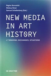 Book cover of New Media in Art History by Régine Bonnefoit
