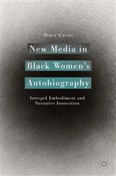 Book cover of New Media in Black Women’s Autobiography by T. Curtis